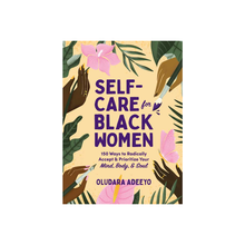  Self-Care For Black Women By Oludara Adeeyo