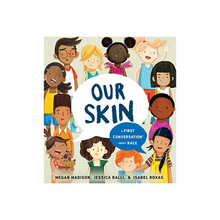  Our Skin: A First Conversation About Race